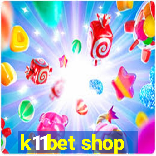 k11bet shop